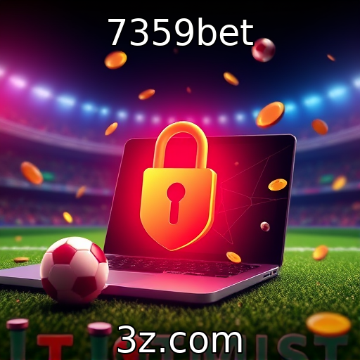 7359bet : Dicas infalíveis para aumentar suas apostas esportivas na 7359bet